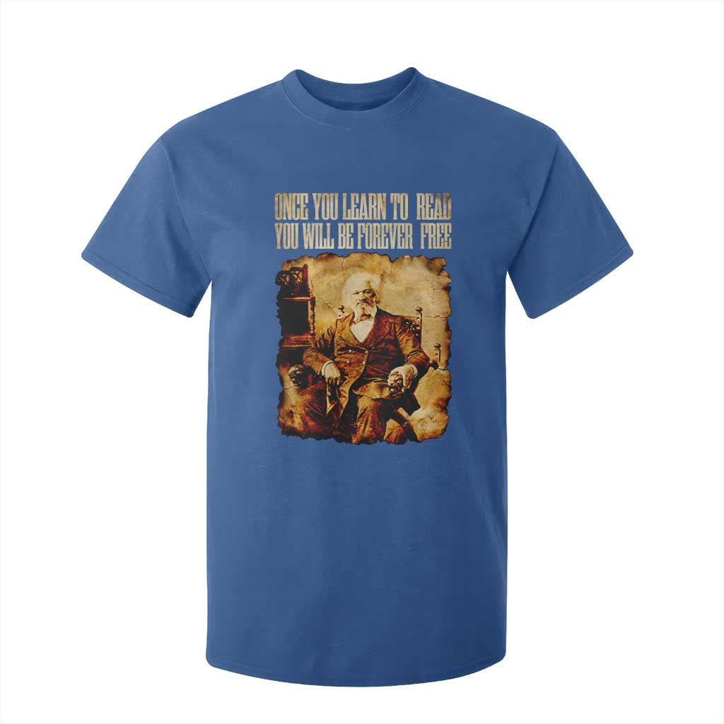 Frederick Douglass Quote T Shirt For Kid Once You Learn to Read
