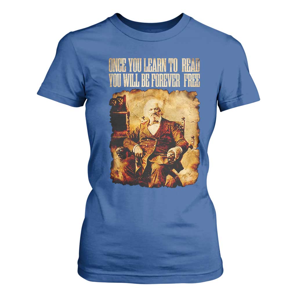 Frederick Douglass Quote T Shirt For Women Once You Learn to Read