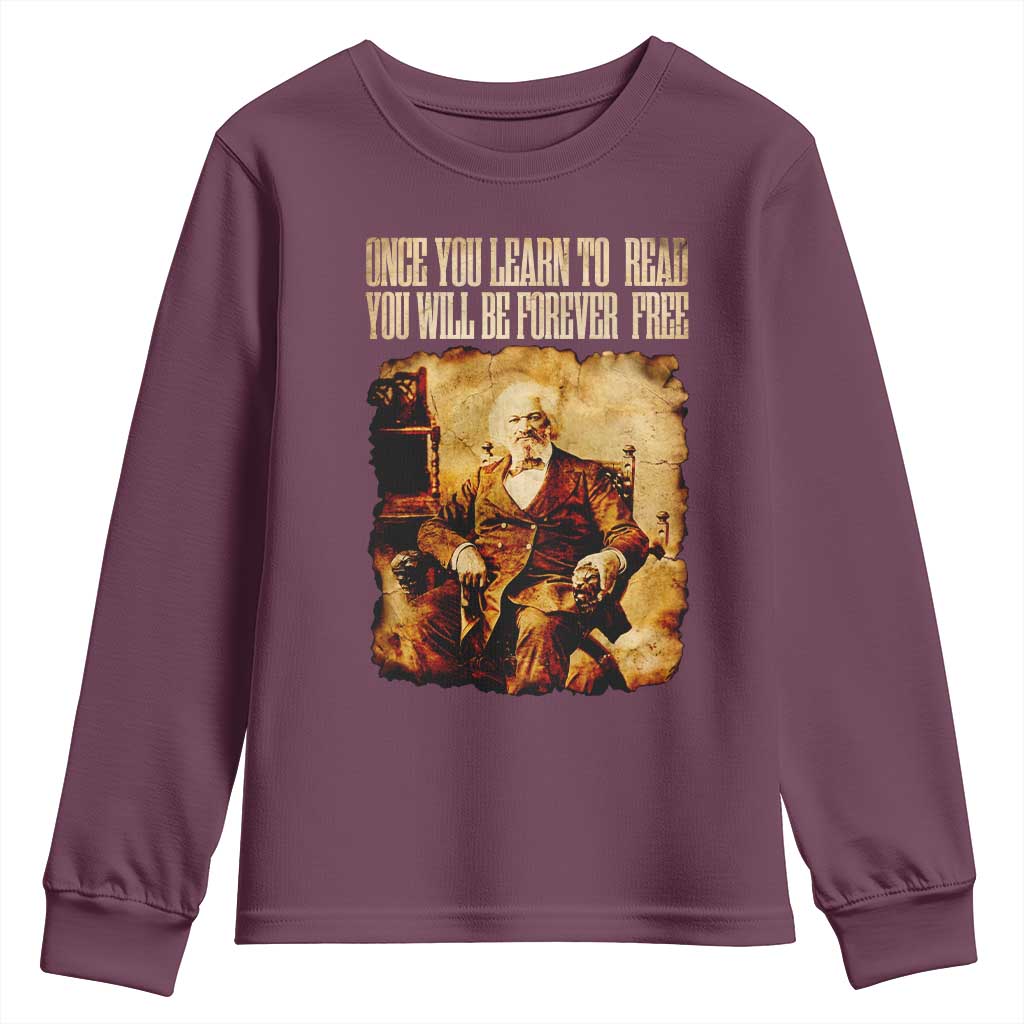 Frederick Douglass Quote Youth Sweatshirt Once You Learn to Read