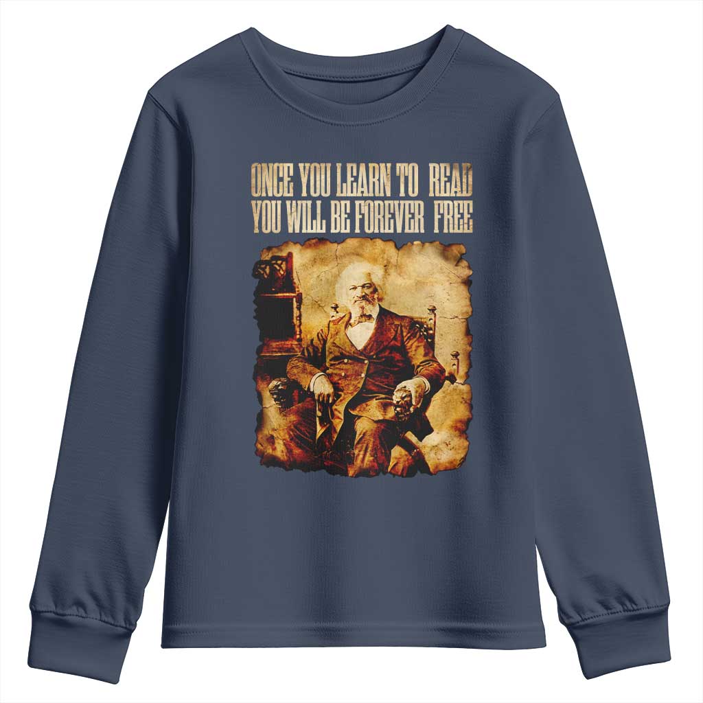 Frederick Douglass Quote Youth Sweatshirt Once You Learn to Read