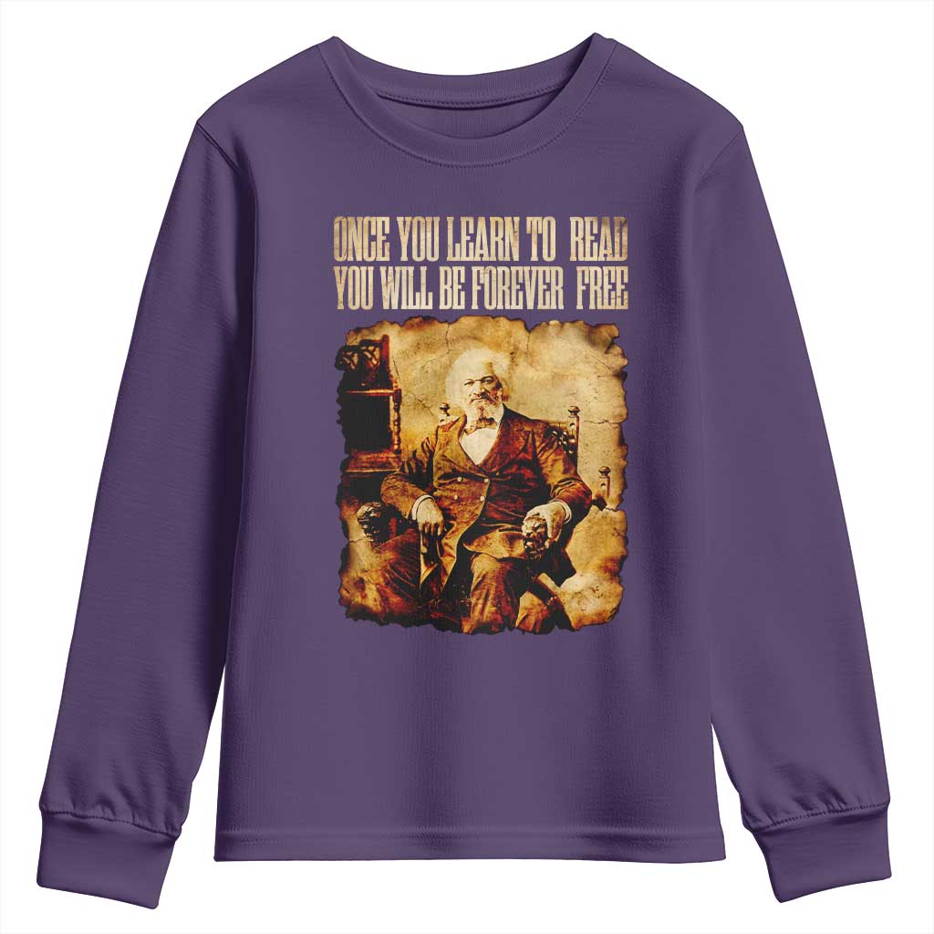 Frederick Douglass Quote Youth Sweatshirt Once You Learn to Read