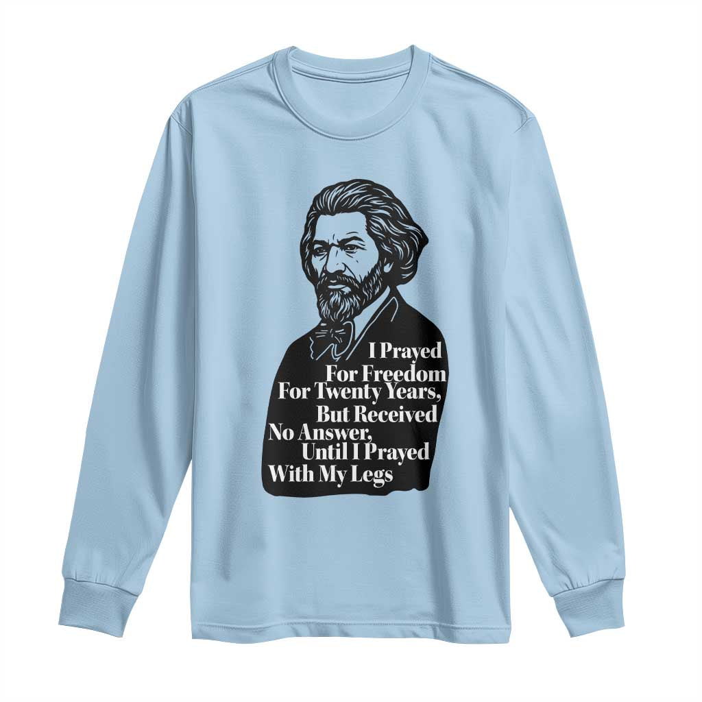 Frederick Douglass Inspirational Quote Long Sleeve Shirt Black History Month