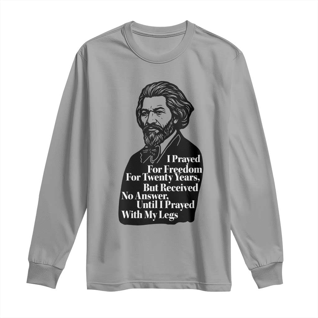 Frederick Douglass Inspirational Quote Long Sleeve Shirt Black History Month