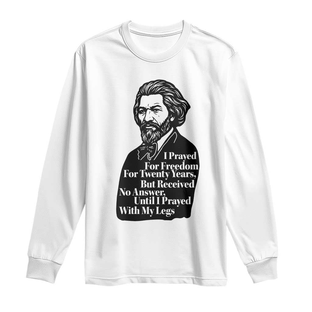 Frederick Douglass Inspirational Quote Long Sleeve Shirt Black History Month