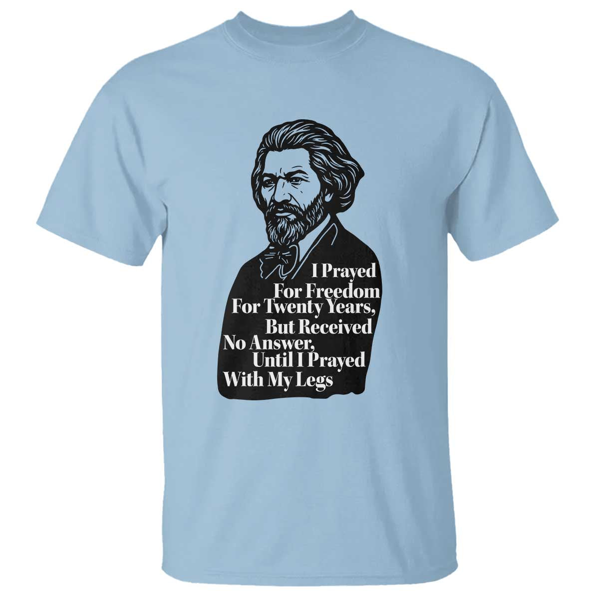 Frederick Douglass Inspirational Quote T Shirt Black History Month