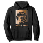 Angela Davis Inspirational Quote Hoodie Black Pride Melanin - African Pride