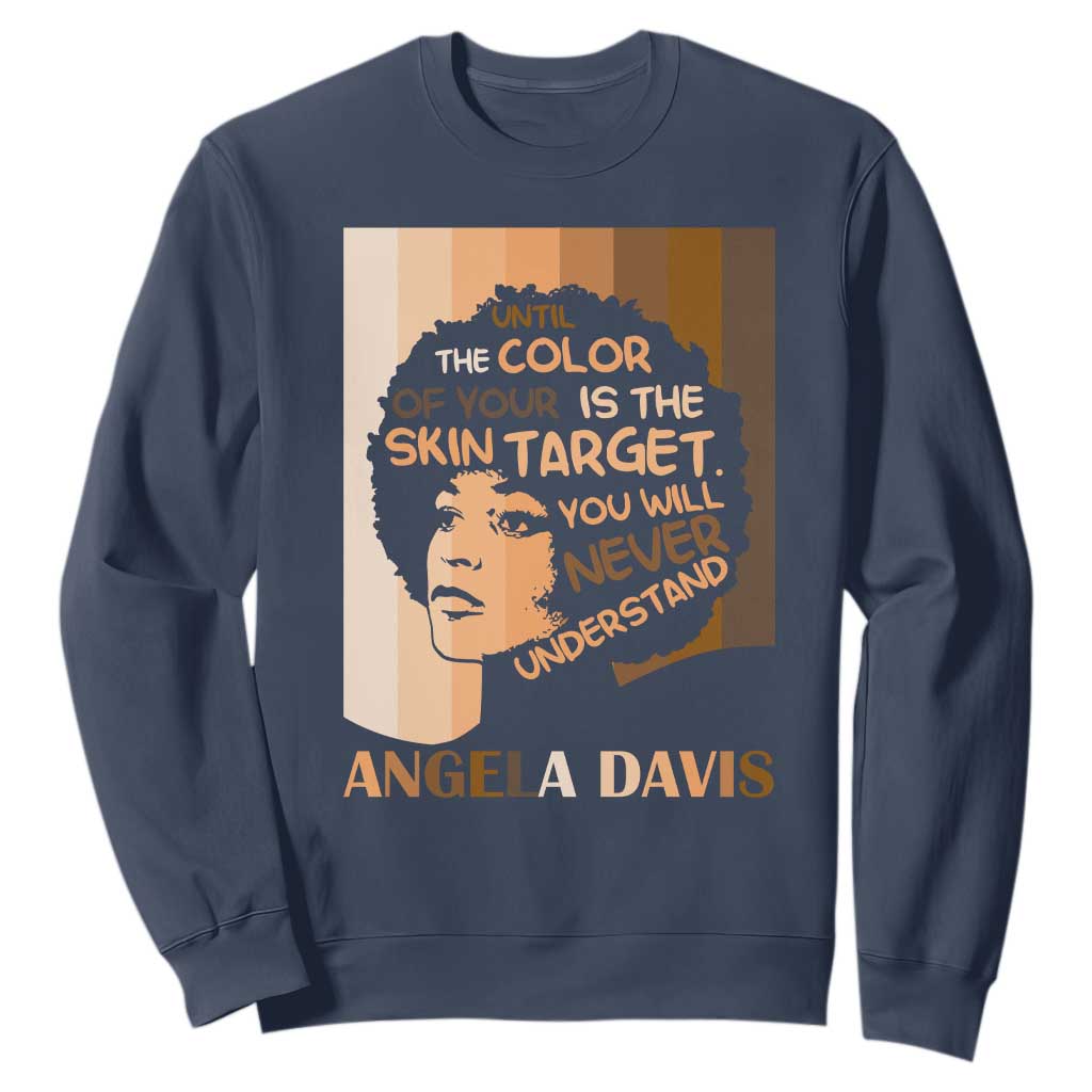 Angela Davis Inspirational Quote Sweatshirt Black Pride Melanin - African Pride