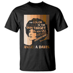 Angela Davis Inspirational Quote T Shirt Black Pride Melanin - African Pride