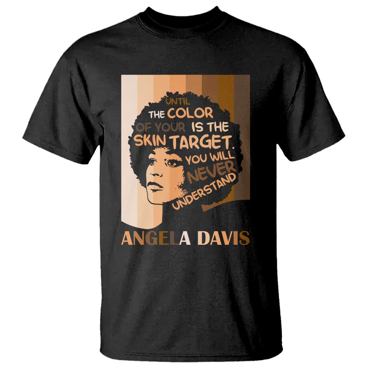 Angela Davis Inspirational Quote T Shirt Black Pride Melanin - African Pride