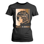 Angela Davis Inspirational Quote T Shirt For Women Black Pride Melanin - African Pride