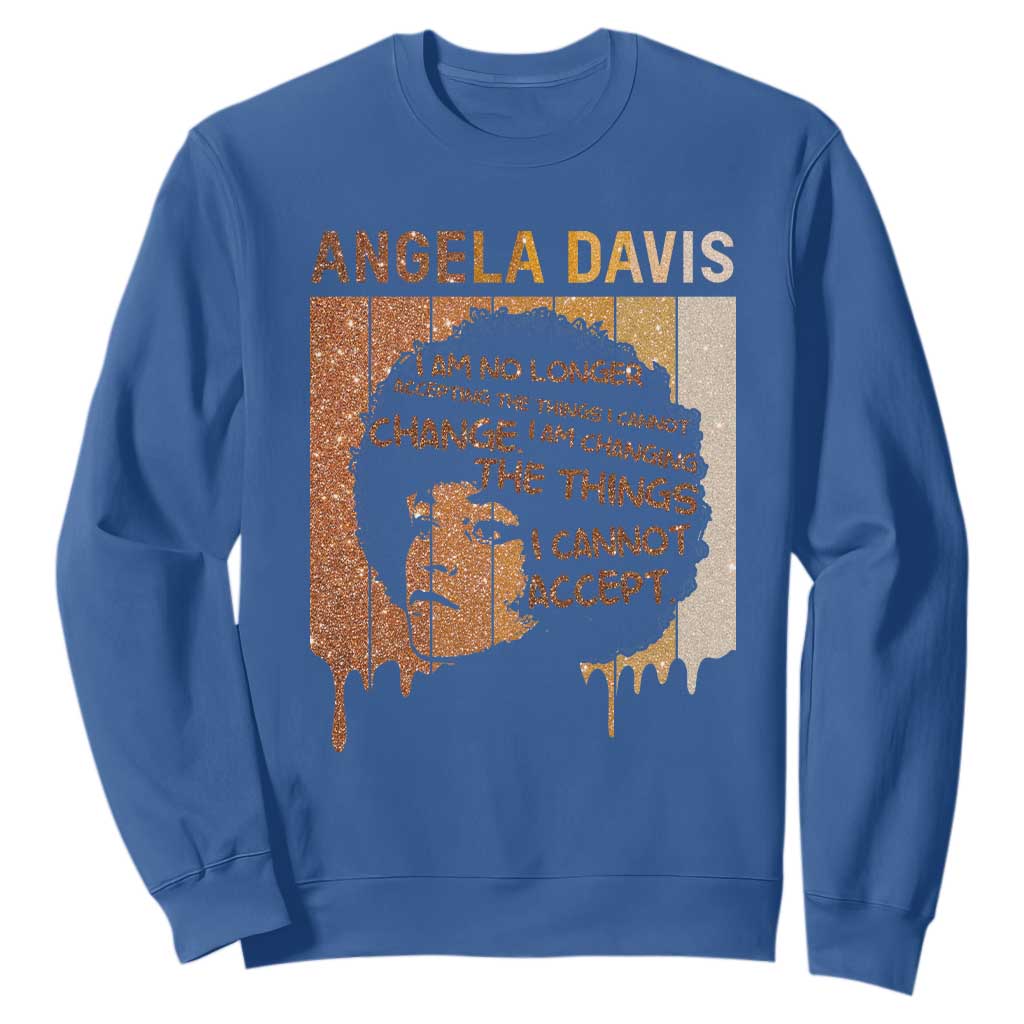 Angela Davis Quote Sweatshirt I Am No Longer Accepting The Things I Cannot Change - African Pride