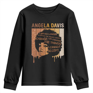 Angela Davis Quote Youth Sweatshirt I Am No Longer Accepting The Things I Cannot Change - African Pride