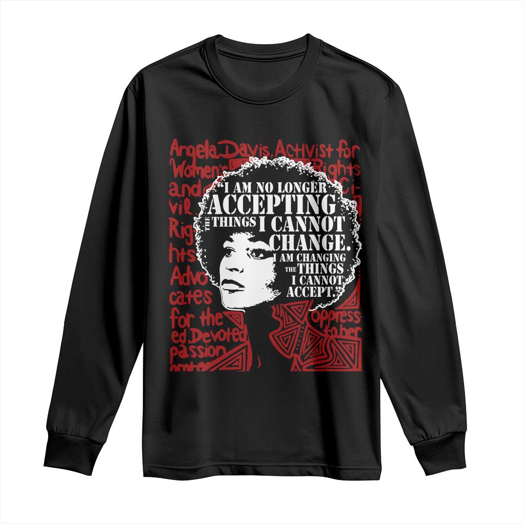 Angela Davis Inspirational Quote Long Sleeve Shirt Black History Month