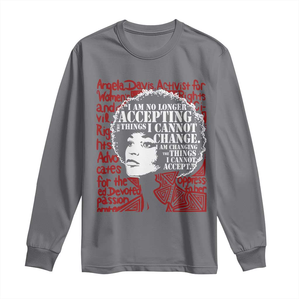 Angela Davis Inspirational Quote Long Sleeve Shirt Black History Month