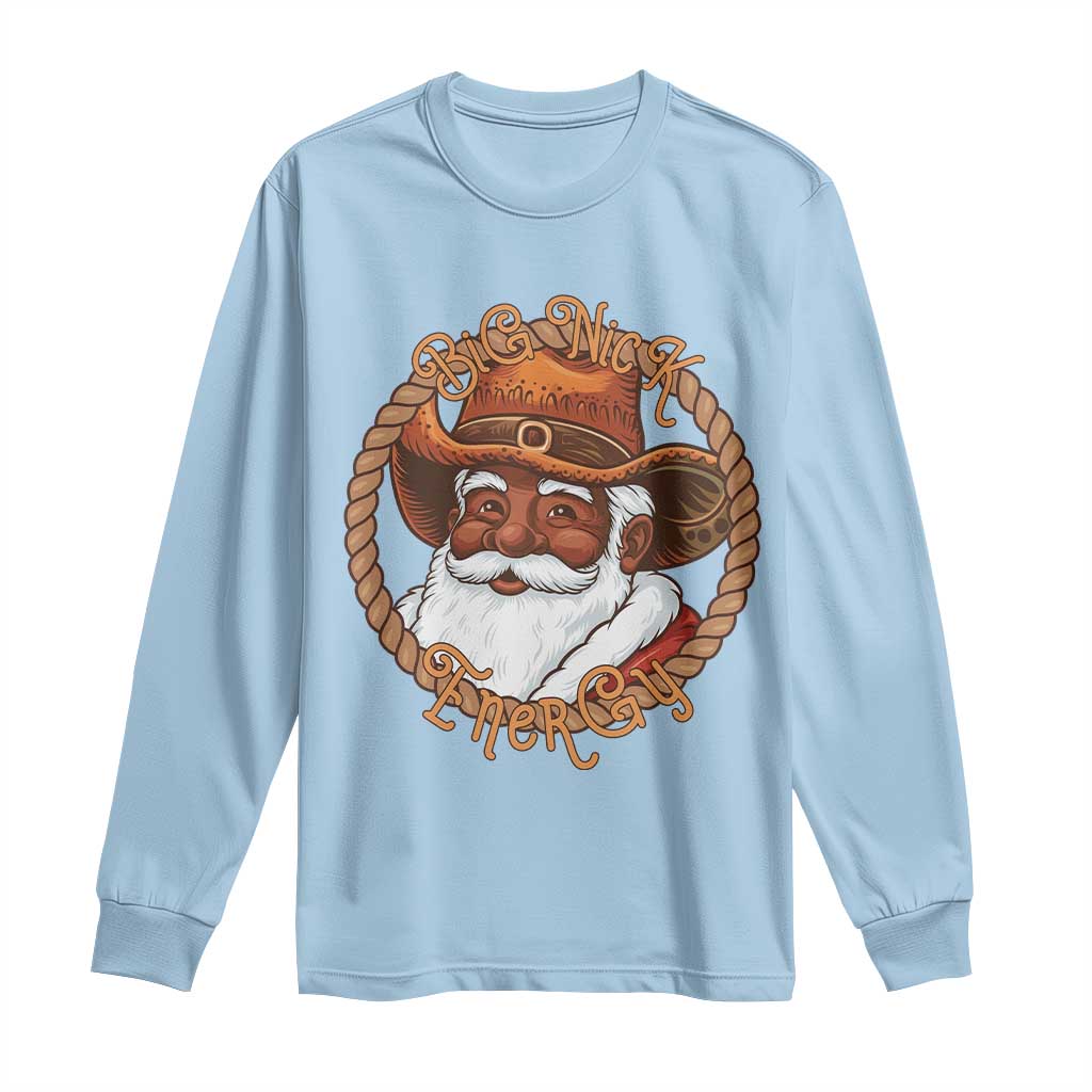 Black Santa Christmas Long Sleeve Shirt Big Nick Energy - African Pride