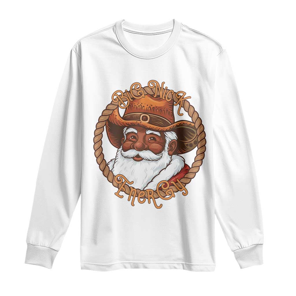 Black Santa Christmas Long Sleeve Shirt Big Nick Energy - African Pride