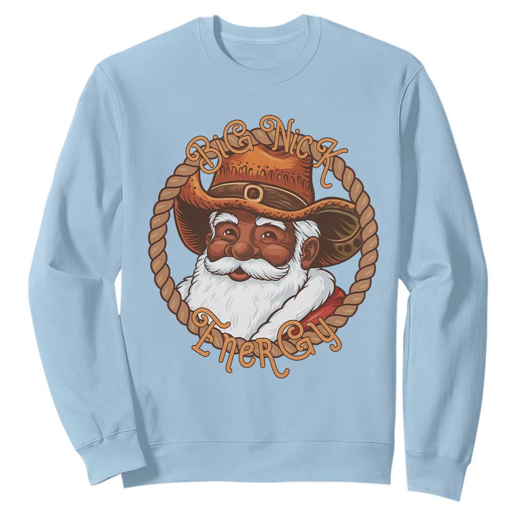 Black Santa Christmas Sweatshirt Big Nick Energy - African Pride