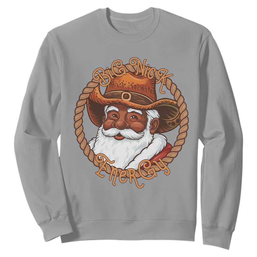 Black Santa Christmas Sweatshirt Big Nick Energy - African Pride