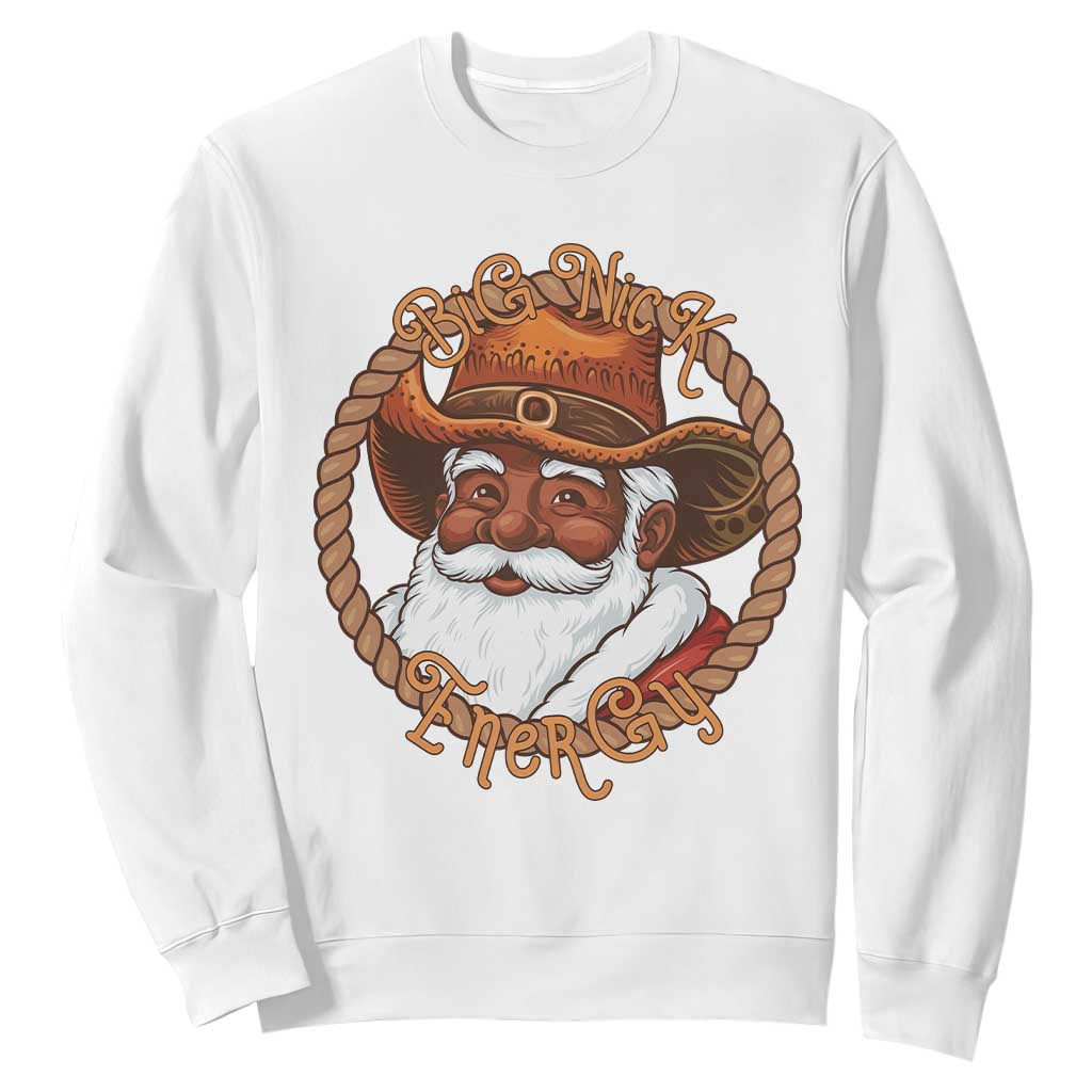 Black Santa Christmas Sweatshirt Big Nick Energy - African Pride