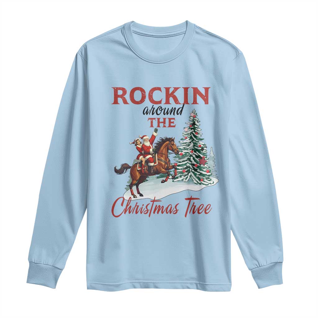Cowboy Santa Western Christmas Long Sleeve Shirt Rockin Around The Xmas Tree - African Pride