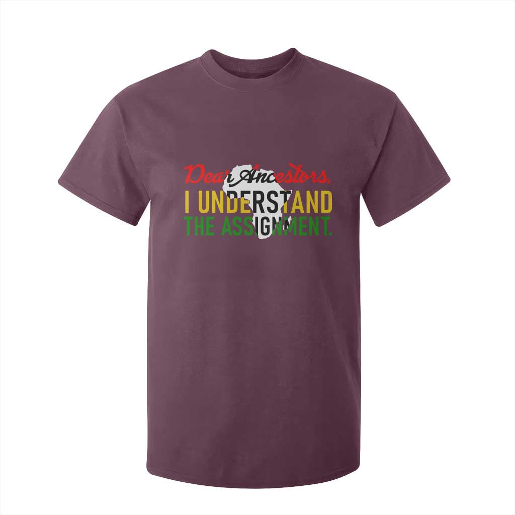 Black History T Shirt For Kid Dear Ancestors I Understand The Assignment