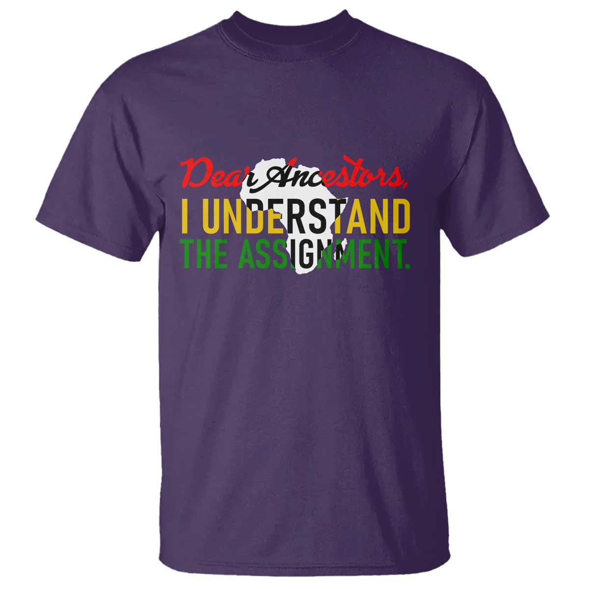 Black History T Shirt Dear Ancestors I Understand The Assignment