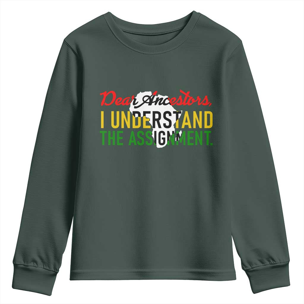 Black History Youth Sweatshirt Dear Ancestors I Understand The Assignment
