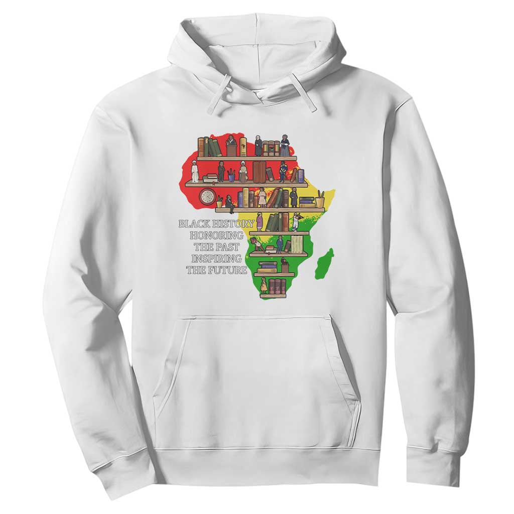 Black History Teacher Hoodie Black History Honoring The Past Inspiring The Future