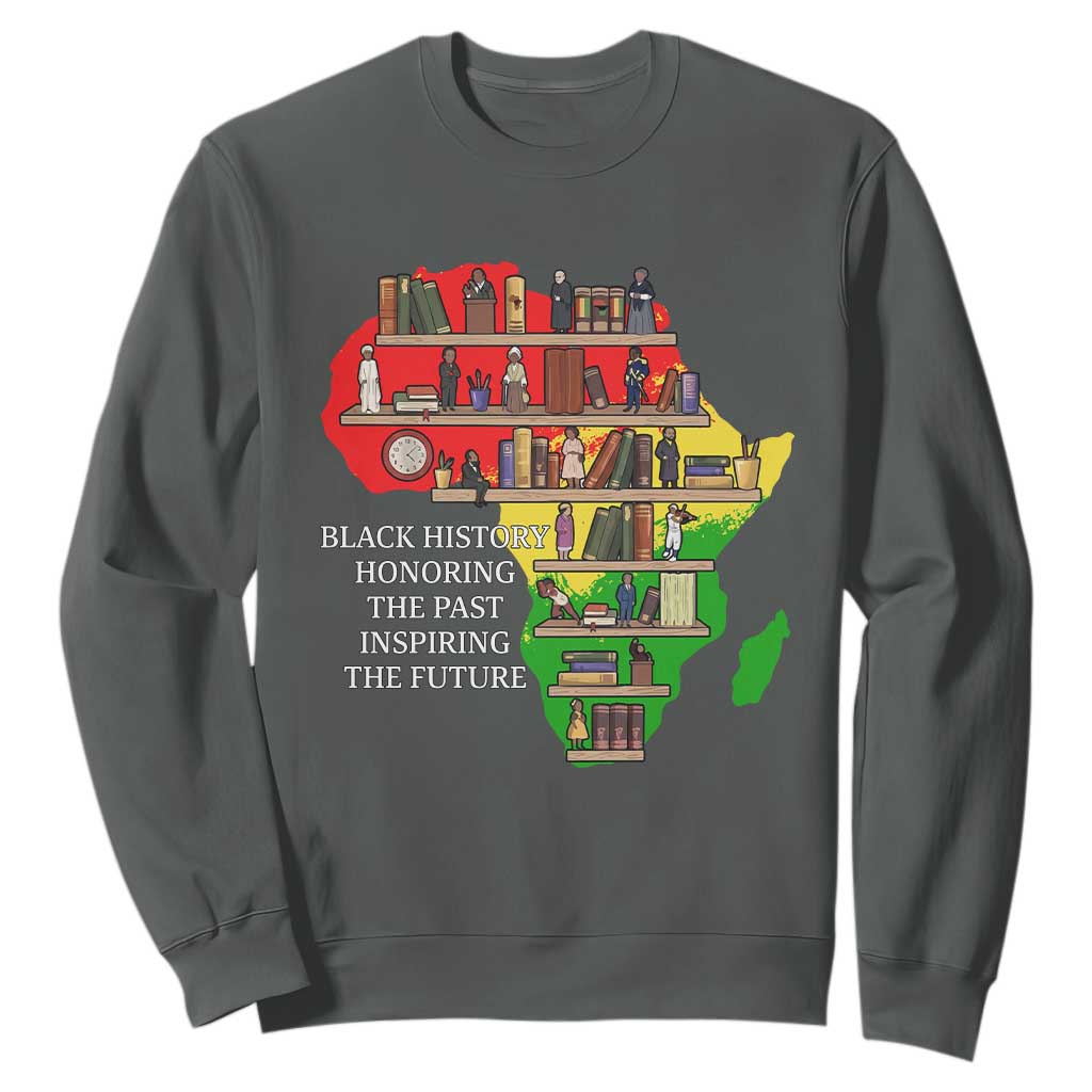 Black History Teacher Sweatshirt Black History Honoring The Past Inspiring The Future