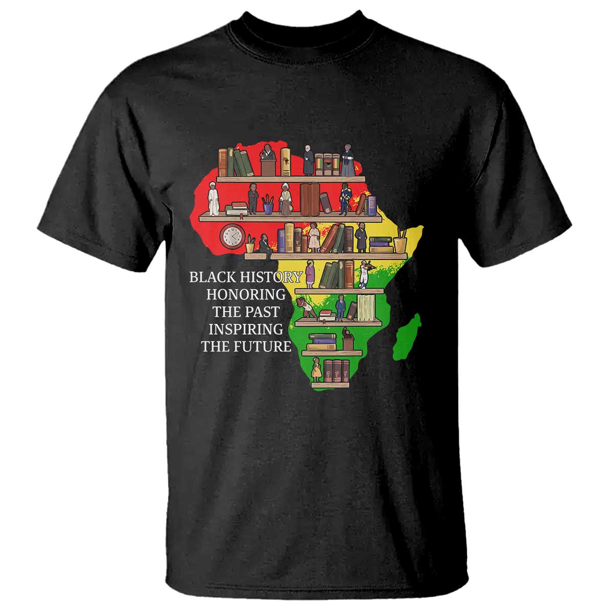 Black History Teacher T Shirt Black History Honoring The Past Inspiring The Future