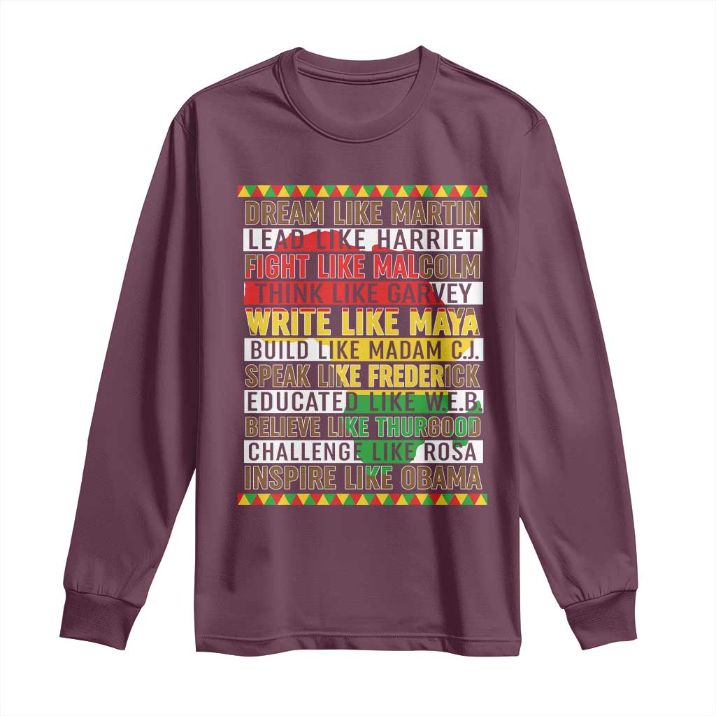 Black History Month Long Sleeve Shirt Dream Like Martin Lead Like Harriet