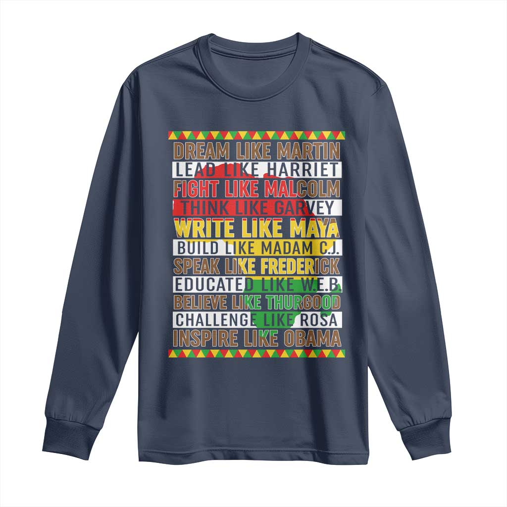 Black History Month Long Sleeve Shirt Dream Like Martin Lead Like Harriet