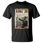 Martin Luther King Jr MLK Day T Shirt - African Pride