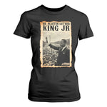 Martin Luther King Jr MLK Day T Shirt For Women - African Pride