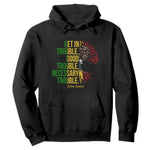 John Lewis Quote Civil Rights Hoodie Get in Good Necessary Trouble