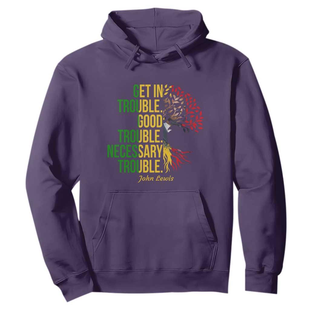 John Lewis Quote Civil Rights Hoodie Get in Good Necessary Trouble
