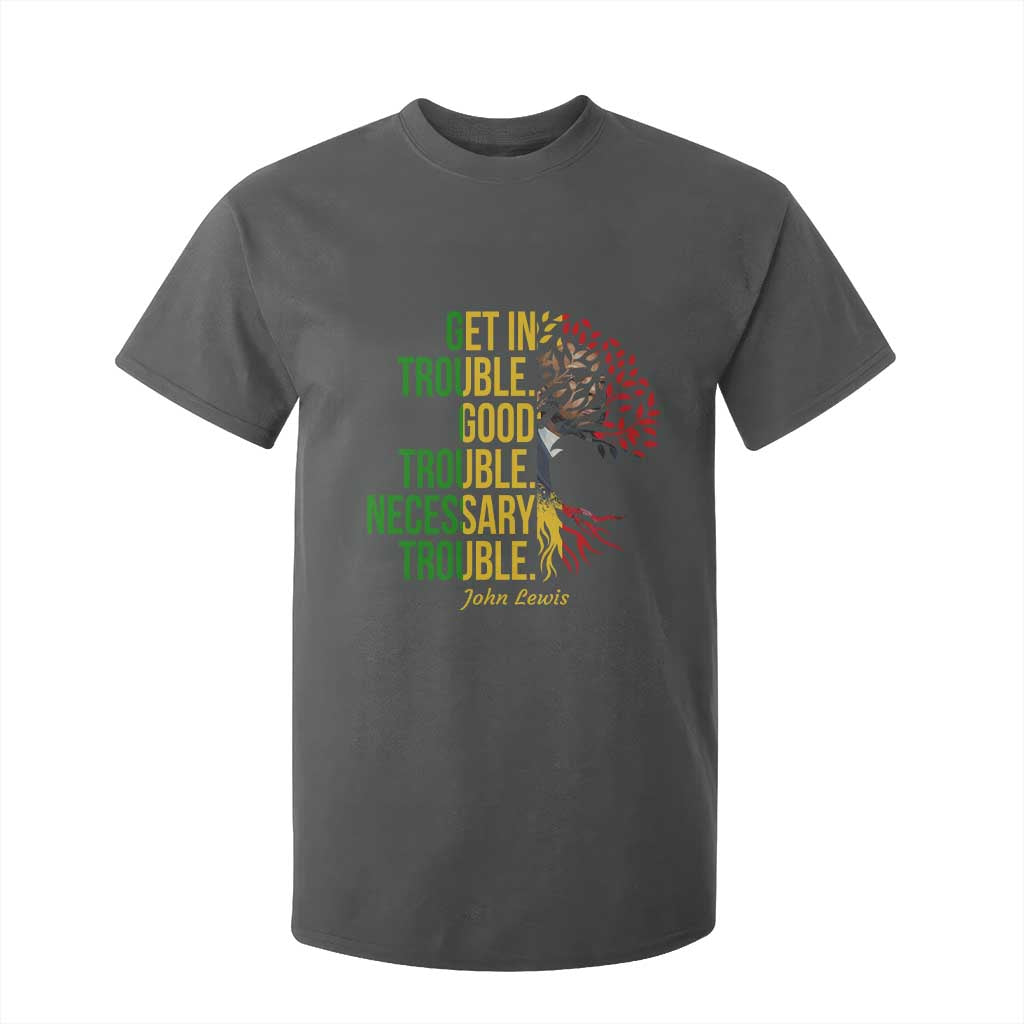 John Lewis Quote Civil Rights T Shirt For Kid Get in Good Necessary Trouble