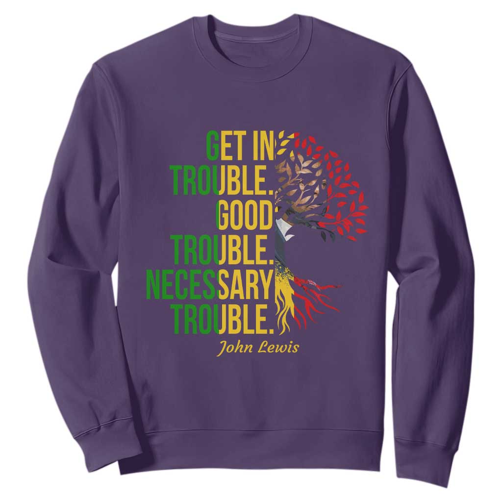 John Lewis Quote Civil Rights Sweatshirt Get in Good Necessary Trouble