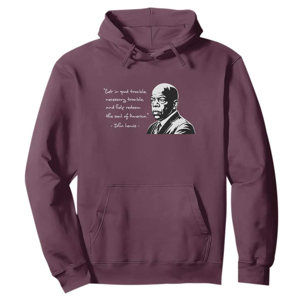 John Lewis Quote Hoodie Black History Good Trouble