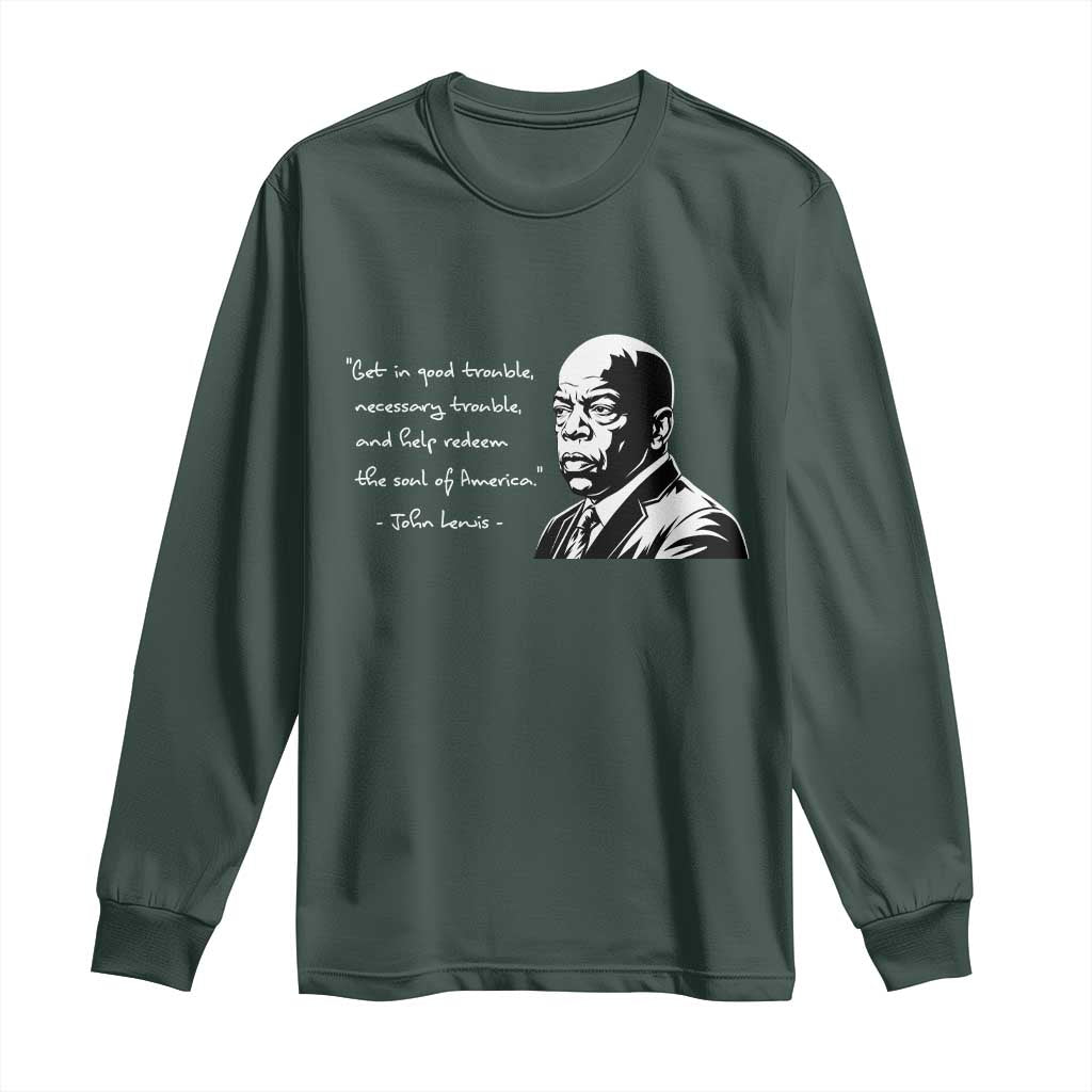 John Lewis Quote Long Sleeve Shirt Black History Good Trouble