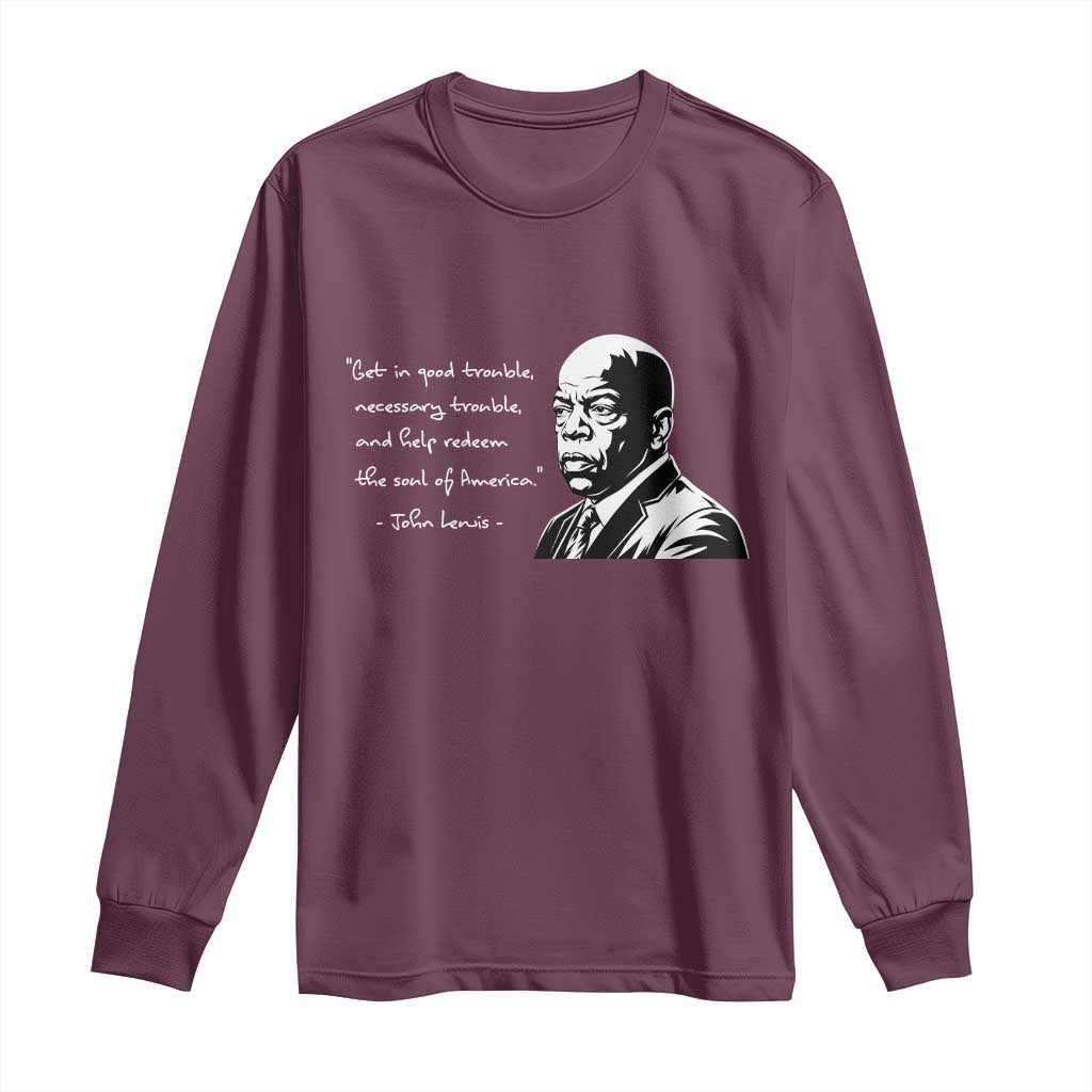 John Lewis Quote Long Sleeve Shirt Black History Good Trouble