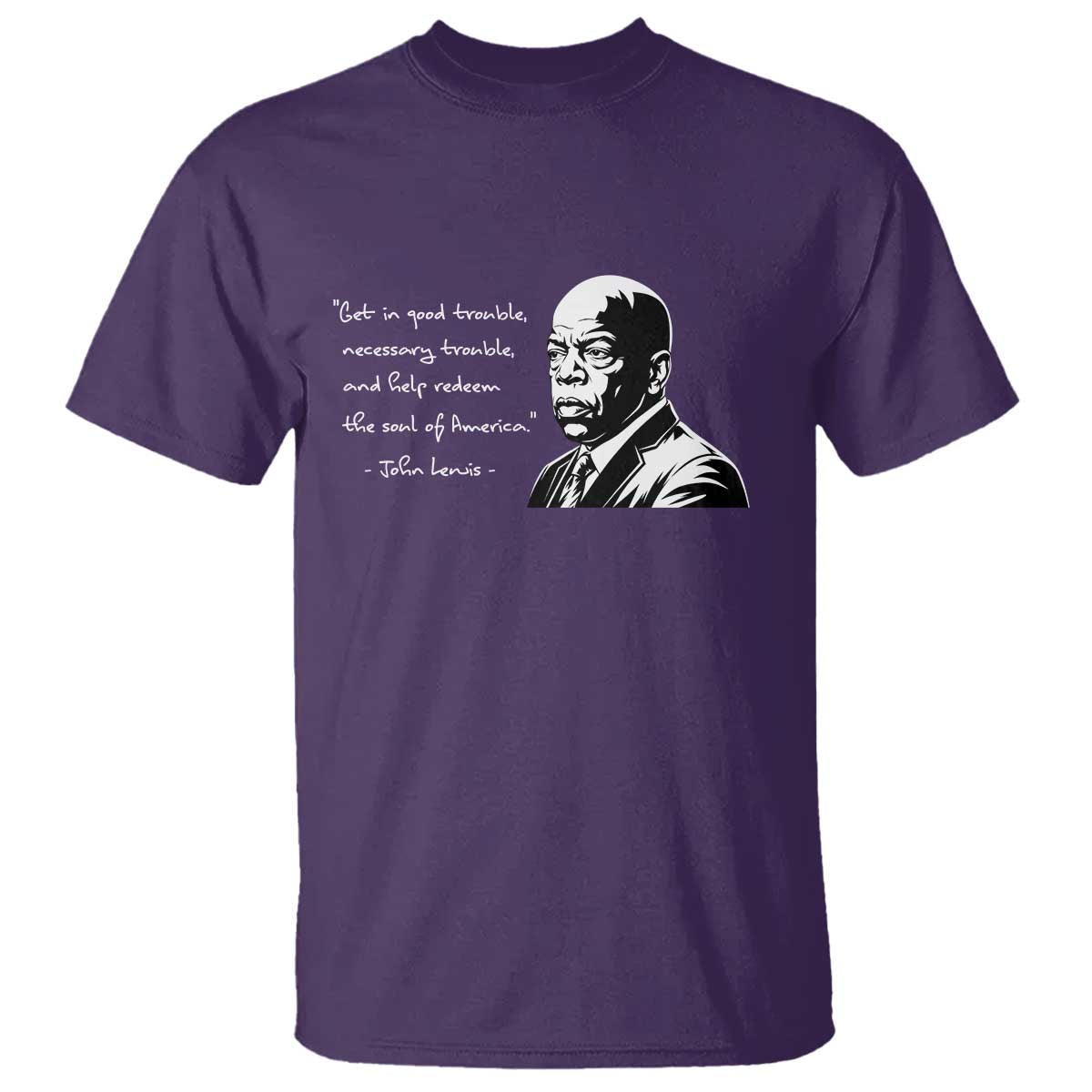 John Lewis Quote T Shirt Black History Good Trouble