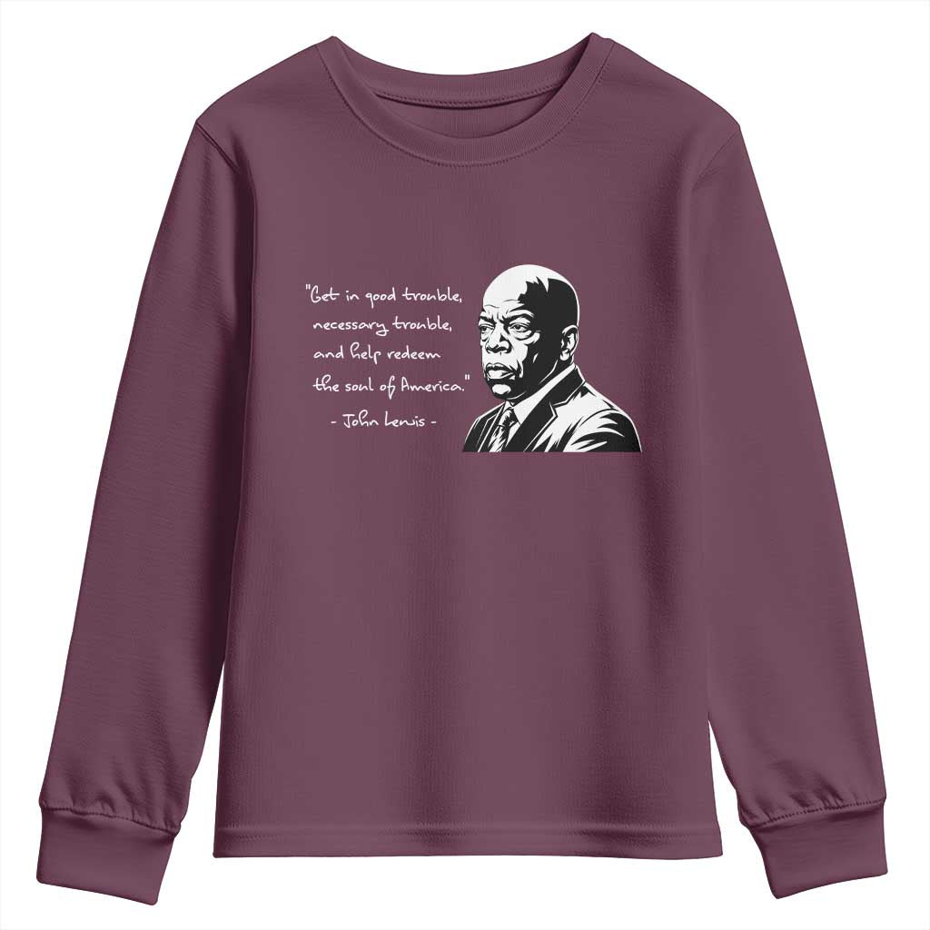 John Lewis Quote Youth Sweatshirt Black History Good Trouble