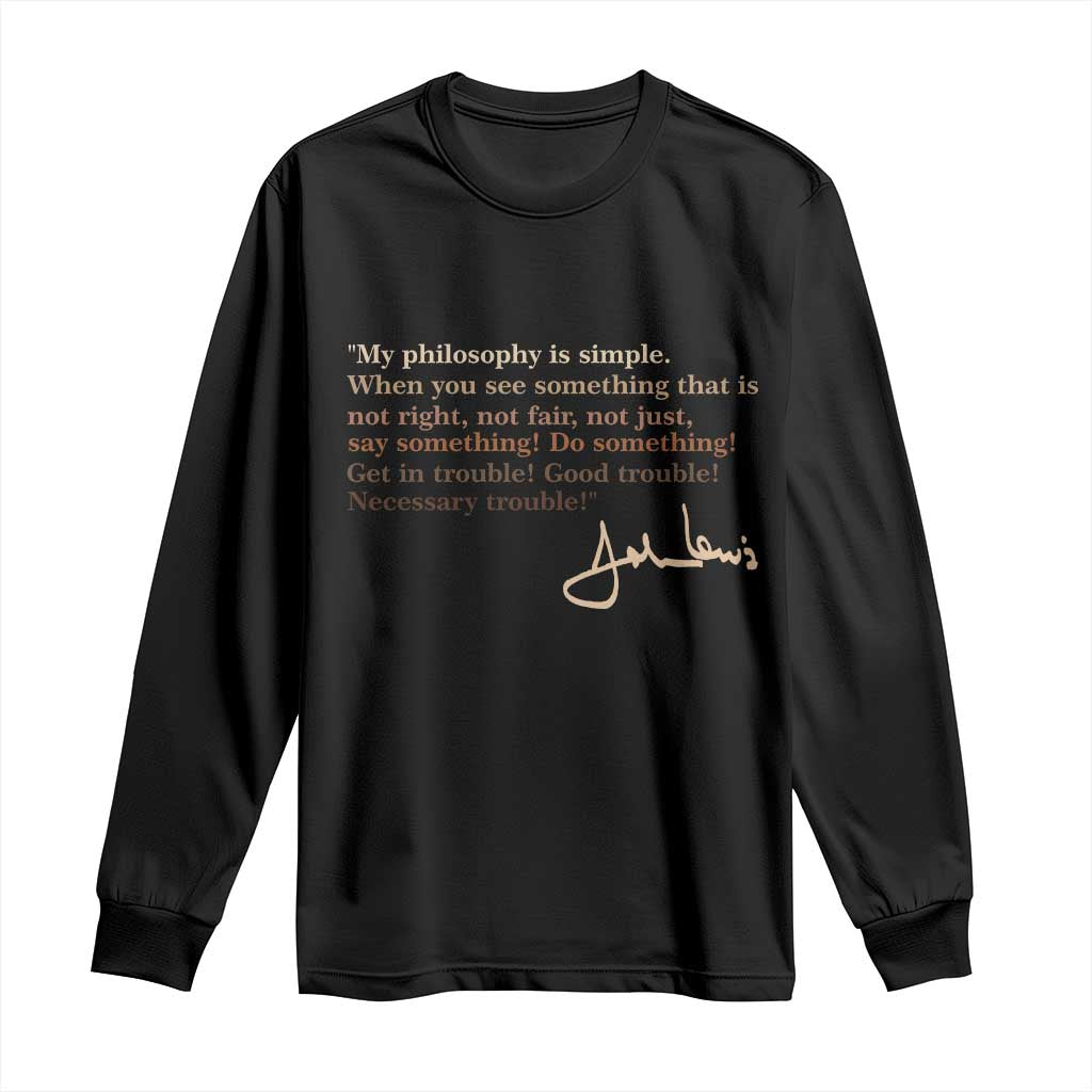 John Lewis Quote Long Sleeve Shirt Black History Month
