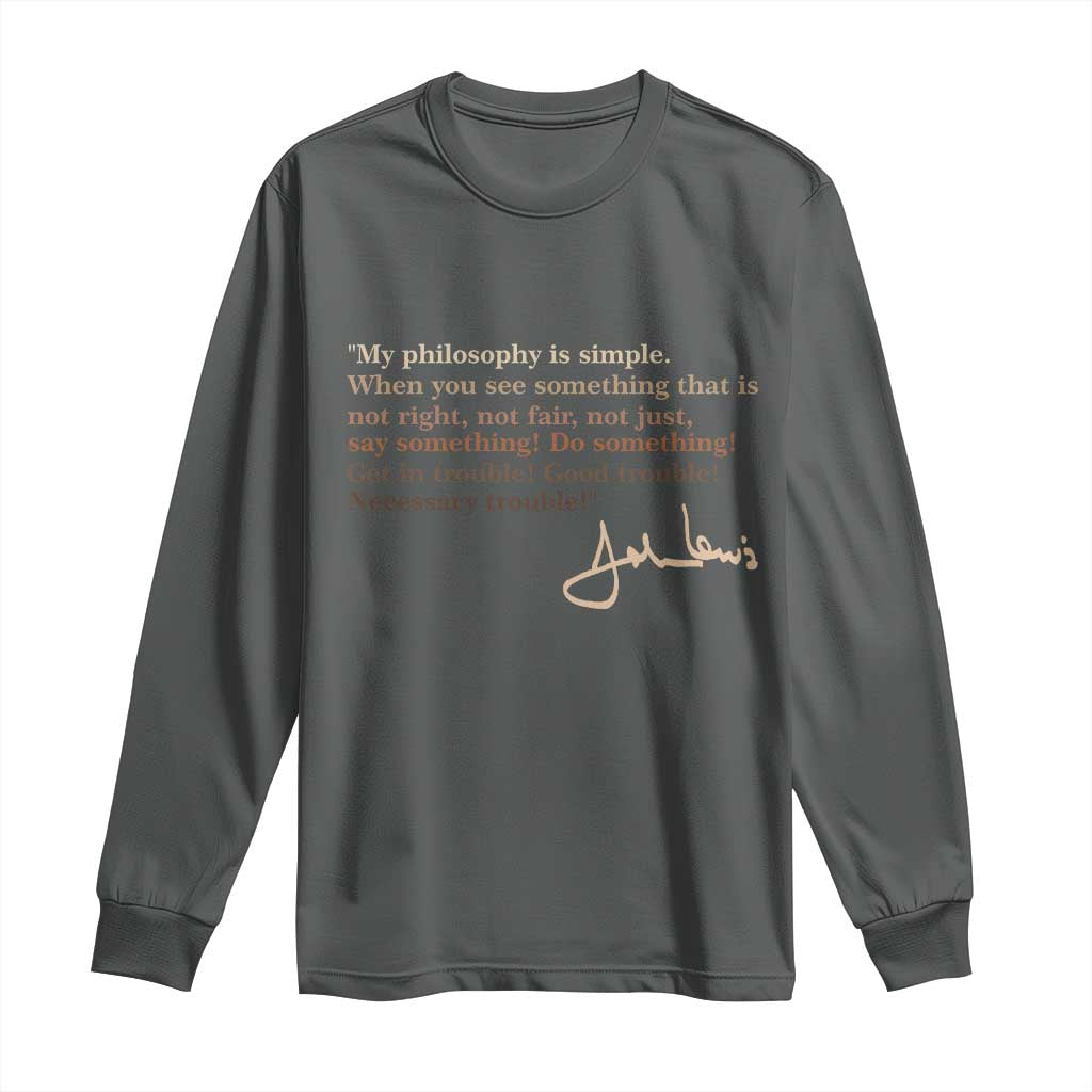 John Lewis Quote Long Sleeve Shirt Black History Month