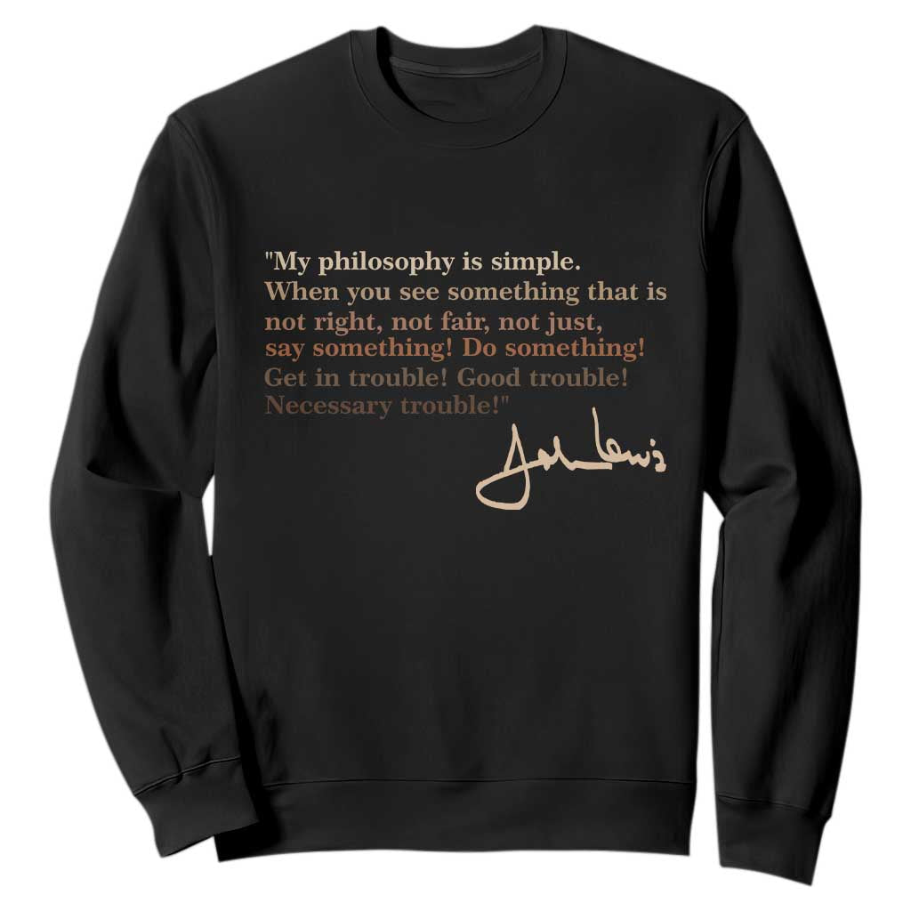 John Lewis Quote Sweatshirt Black History Month