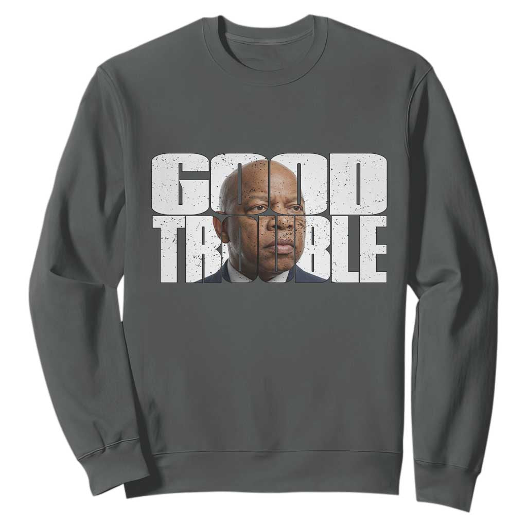 John Lewis Quote Affrican American Sweatshirt Black History Good Trouble