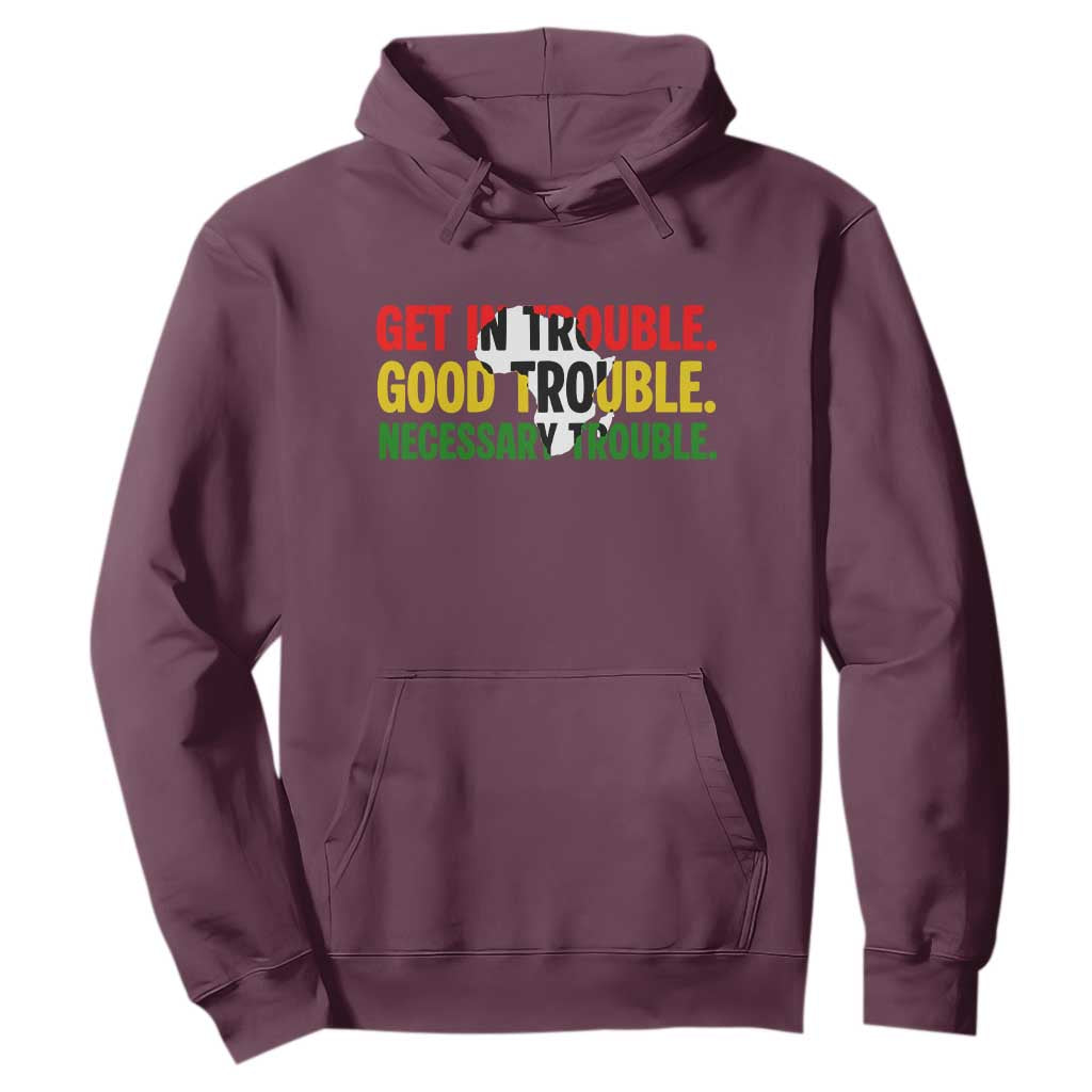 John Lewis Quote Affrican American Hoodie Get in Good Necessary Trouble