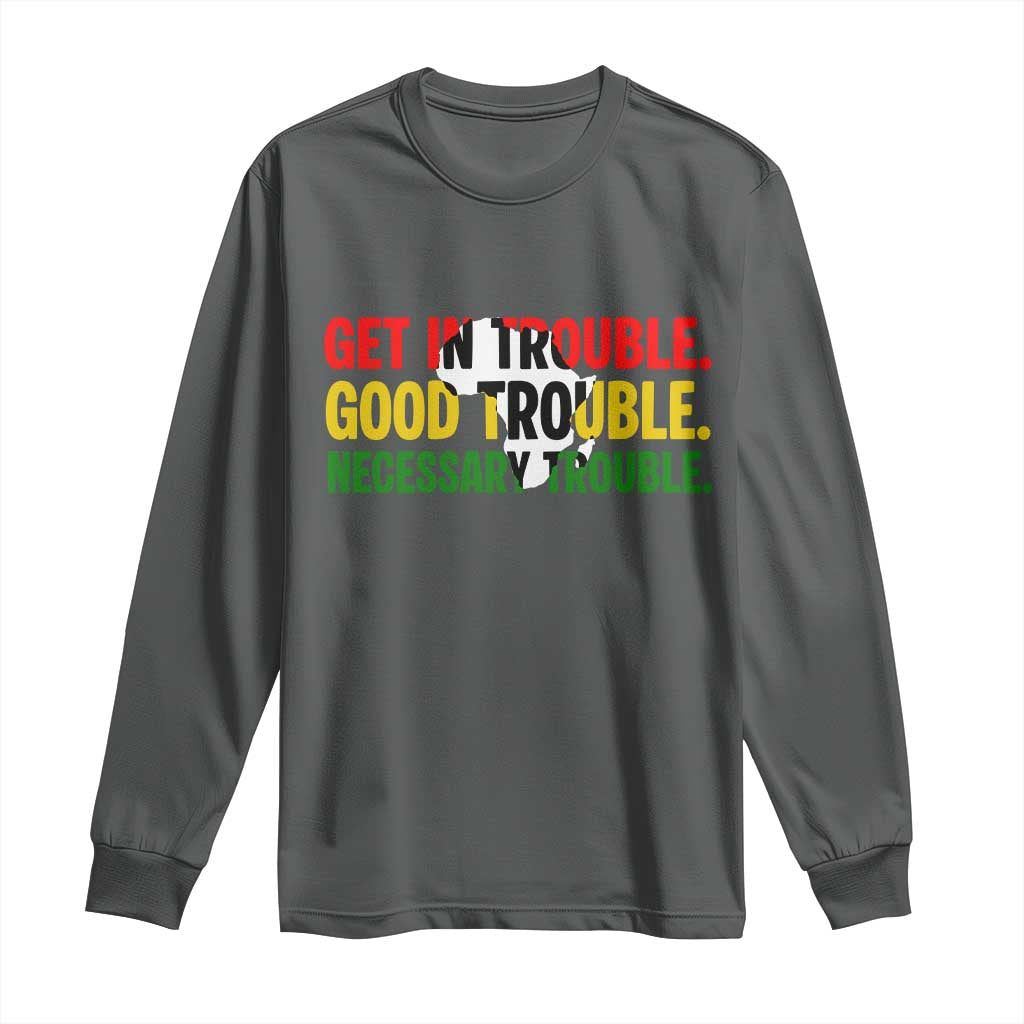 John Lewis Quote Affrican American Long Sleeve Shirt Get in Good Necessary Trouble