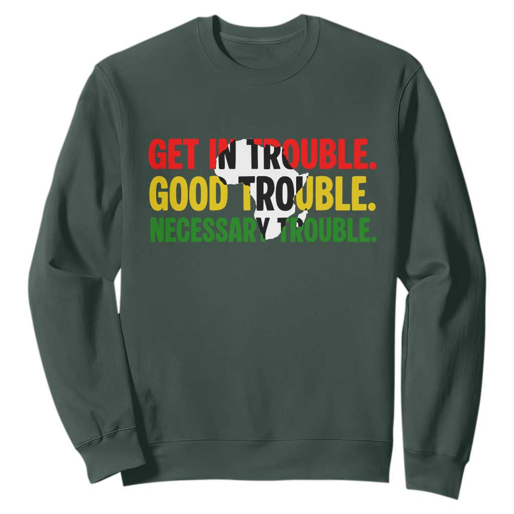 John Lewis Quote Affrican American Sweatshirt Get in Good Necessary Trouble